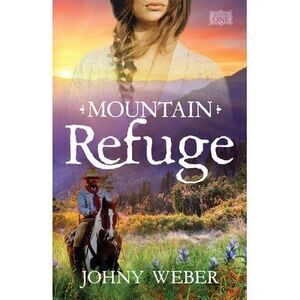 Mountain Refuge -- Johny Weber